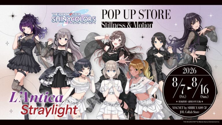 【シャニマス】SHIBUYA109 5F/JOL Collab StoreにてPOP UP STORE『Stillness＆Motion』が2026年8月7日(金)より開催決定！